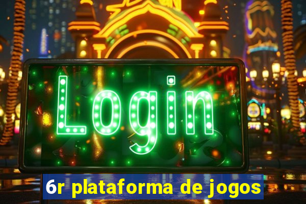 6r plataforma de jogos